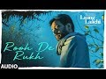 Download Rooh De Rukh Laung Laachi Audio Song Prabh Gill Ammy Virk Neeru Bajwa Latest Punjabi Mp3 Song