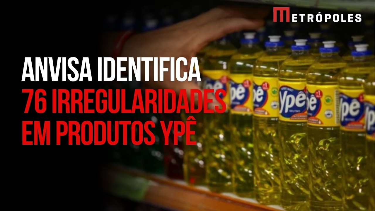 Anvisa retira da pauta discussão sobre suspensão dos produtos Ypê