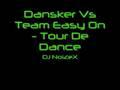 Dansker Vs Team Easy On - Tour De Dance