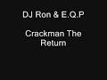 DJ Ron & E.Q.P - Crackman The Return