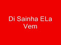 Montagem - di sainha ela vem