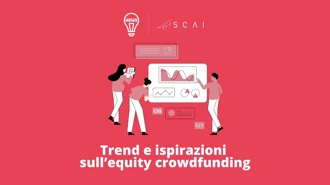 Equity Crowdfunding News - Trend e Ispirazioni sull’equity crowdfunding