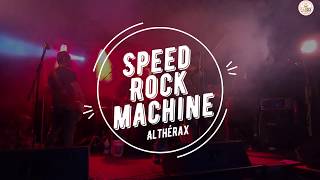 Speed Rock Machine -  Altherax - Juin 2020