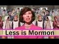 Mrs. Betty Bowers: Less is Mormon!