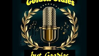 Golden Oldies but Goodies (with lyrics)-Part 3