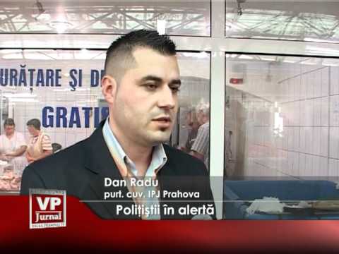 Poliţiştii în alertă