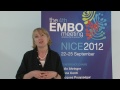Elena Conti, Co-chair of The EMBO Meeting 2012 and Director at the Max Planck Institute of Biochemistry, Martinsried. Elena highlights aspects of the programme; gives advice to students participating in the conference; and talks about what makes this conference so unique.