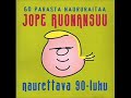 Jope Ruonansuu - Nyt lähtee läskit Jope Ruonansuu - Nyt lähtee läskit