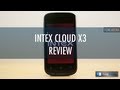 Intex Cloud X3 - Review and Specification video