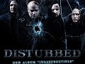 DISTURBED