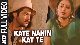 Kate Nahin Kat Te  Full VIDEO Song -  Mr India  An