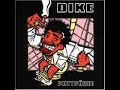 Dike - mit dem Kopf unterwegs