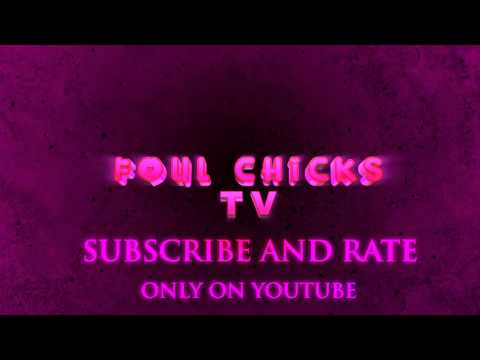 foulchickstv - something for my favorite channel, FoulChicksTV.