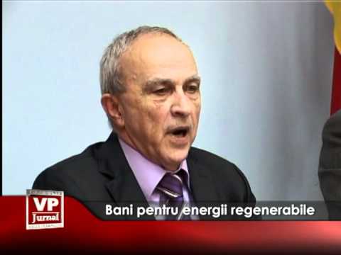 Bani pentru energii regenerabile