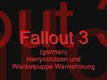 Fallout 3 (german) Harrysstutzen & Wackelpuppe Warnehmung.wmv
