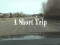 A Short Trip