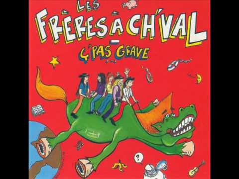 Les Frères a ch'val - Cauchemar