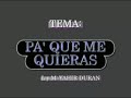 Yahir Duran - PA QUE ME QUIERAS