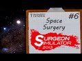 Surgeon Simulator 2013: Space Surgery! (Finale)