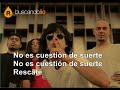No es cuestion de suerte · Rescate