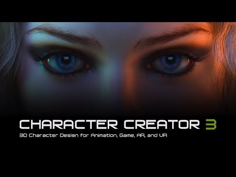 Character Creator 3 - 3D Character Design for Animation, Game, AR and VR