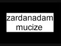 Zardanadam - Mucize