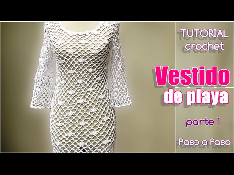 Vestido mujer tejido a crochet, paso a paso (1 de 3) | Manualidades