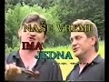Nase Vreme -  Ima jedna vosjka