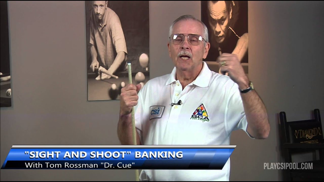 CSI Presents Dr.Cue: Kicking and Banking #11 Sight and Shoot Banking