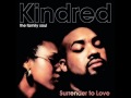 Kindred The Family Soul Thru Love Official Music Video and Lyrics