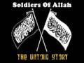 SOLDIERS OF ALLAH - MUSLIM 4 LIFE