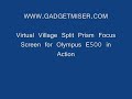 Olympus E500 Split Prism Focus Screen in Action