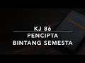KJ 86 Pencipta Bintang Semesta