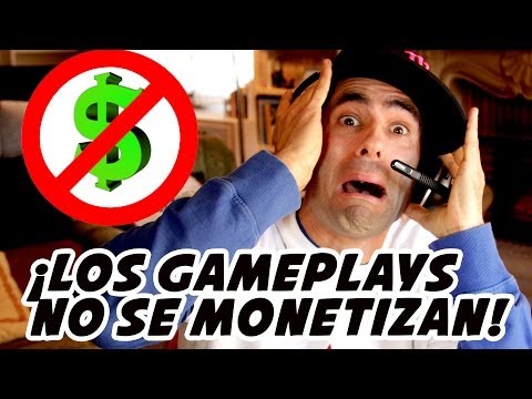 Los GAMEPLAYS ya NO MONETIZAN
