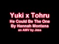 yuki x tohru ♥ [[he could be the one]]