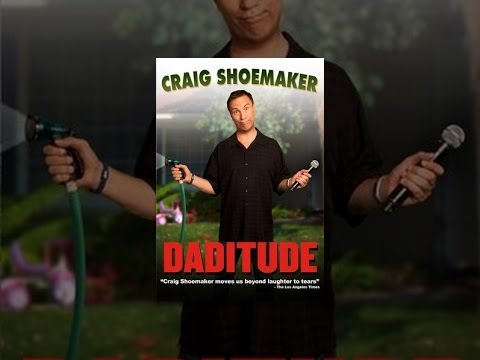 Craig Shoemaker: Daditude