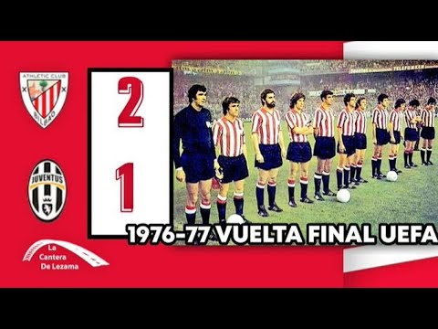 Historia Final Copa Uefa 1976/77 Athletic 21 Juventus