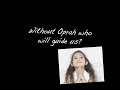 Is There Life After Oprah??