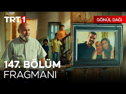Gönül Dağı 147. Bölüm Fragmanı                                                                                                                                                                                                                            