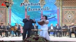 Telli Borcali ve Punhan Ismayilli (Punhan Ismayilli konserti)