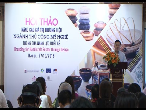 Nâng cao giá trị thương hiệu ngành thủ công mỹ nghệ thông qua năng lực thiết kế 