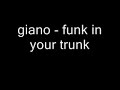 giano - funk in your trunk