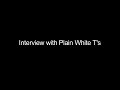 2008 Interview with Plain White T's