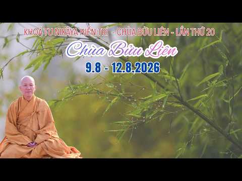NIKAYA Đạo Lộ Không Phóng Dật ( Phần 3)