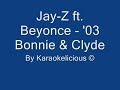 Jay-Z ft. Beyonce - '03 Bonnie & Clyde karaoke