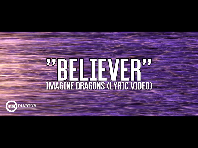 Download mp3 Believer (4.97 MB) - Free Full Download All Music