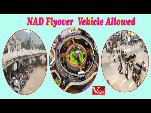 Vehicles Allowed NAD Flyover Tomorrow Onwards From Airport to City in Visakhapatnam,Vizag Vision