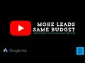 HOW TO OPTIMIZE A YOUTUBE ADS CAMPAIGN | GET MORE LEADS ON THE SAME BU ..
