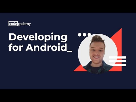Developing for Android