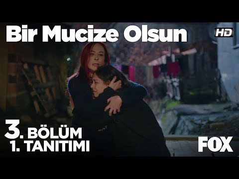 Bir Mucize Olsun 3. Bölüm Fragmanı                                                                                                                                                                                                                        